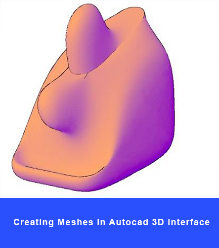 Autocad 3D mesh - Graphic Design Courses